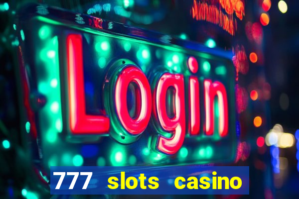 777 slots casino – new online slot machine games