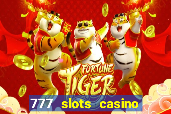 777 slots casino – new online slot machine games