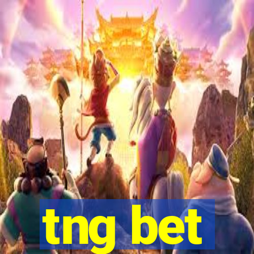 tng bet