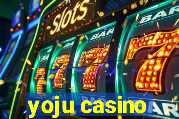 yoju casino