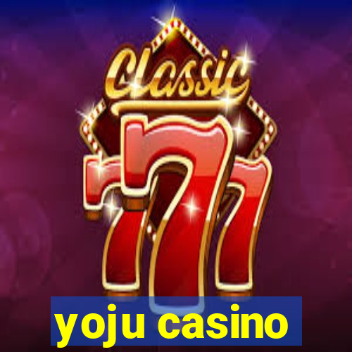 yoju casino