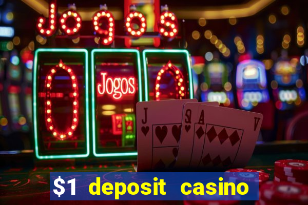 $1 deposit casino 2020 nz