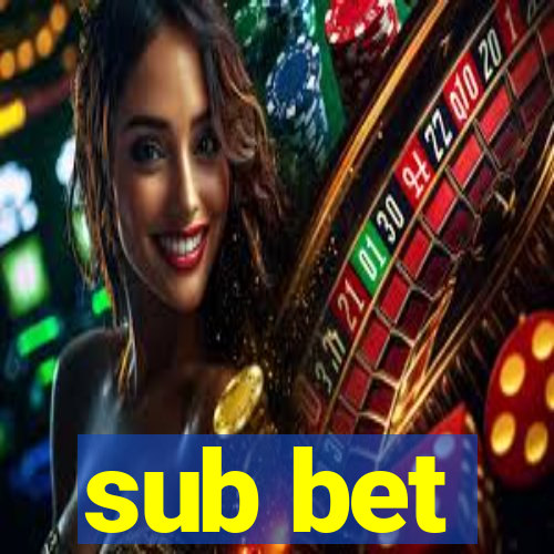 sub bet