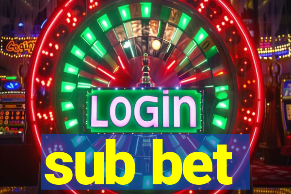 sub bet