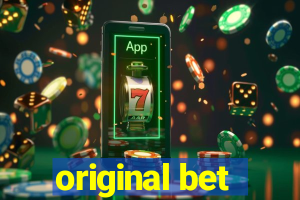 original bet