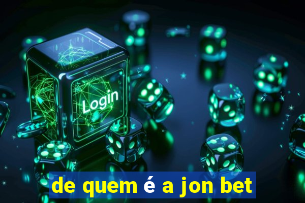 de quem é a jon bet