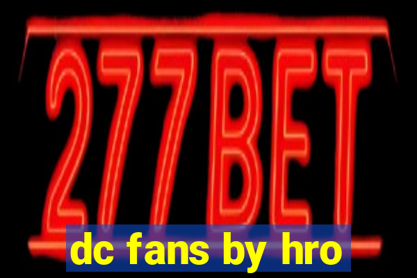 dc fans by hro