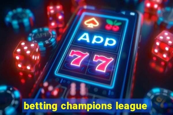 betting champions league