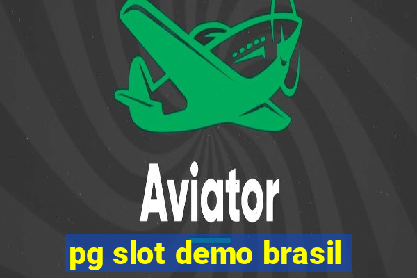 pg slot demo brasil