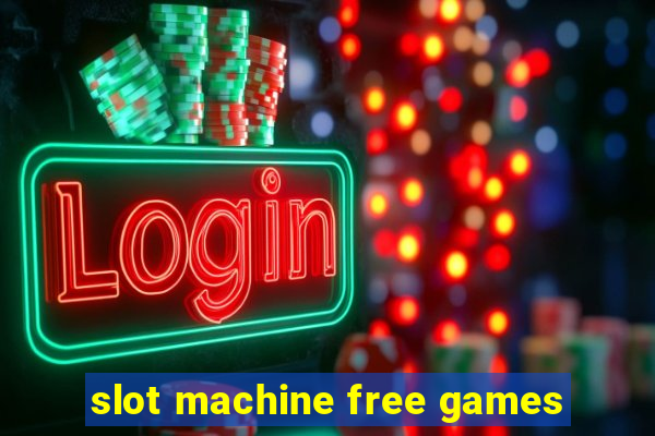 slot machine free games