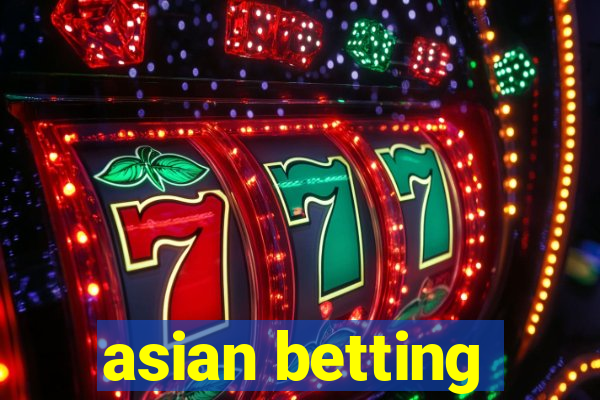 asian betting