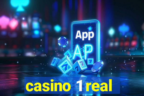 casino 1 real