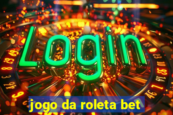 jogo da roleta bet