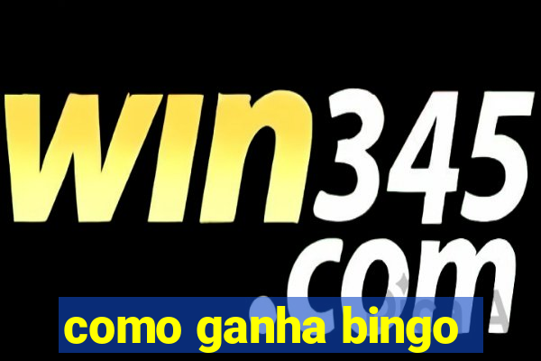 como ganha bingo