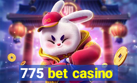 775 bet casino