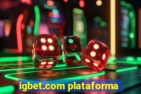 igbet.com plataforma