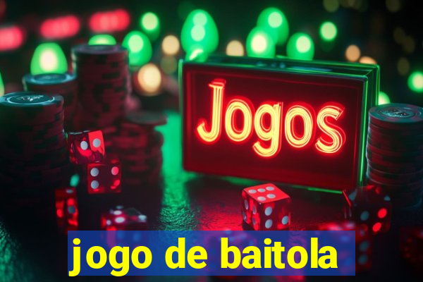 jogo de baitola