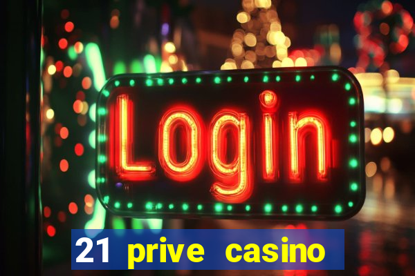 21 prive casino bonus codes