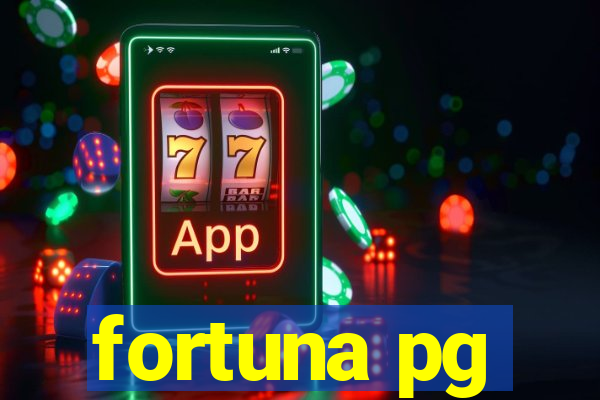 fortuna pg