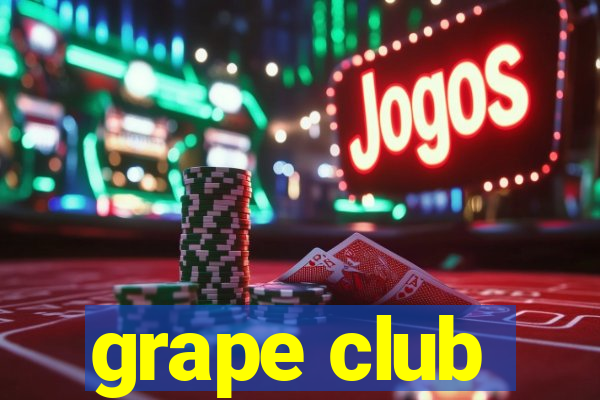 grape club