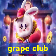 grape club