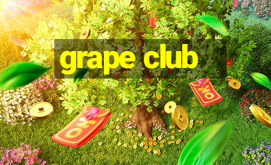 grape club