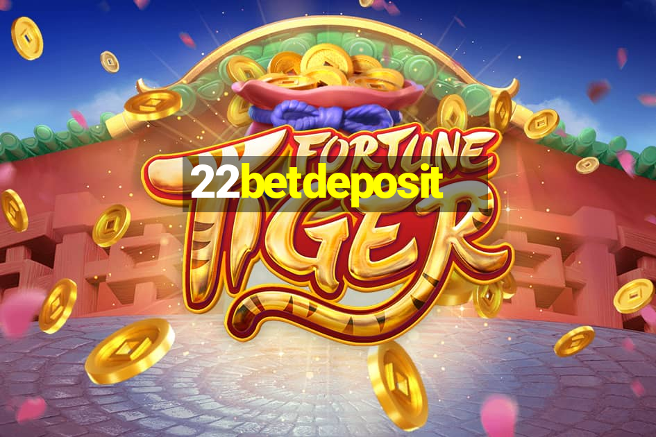 22betdeposit