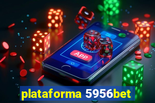 plataforma 5956bet