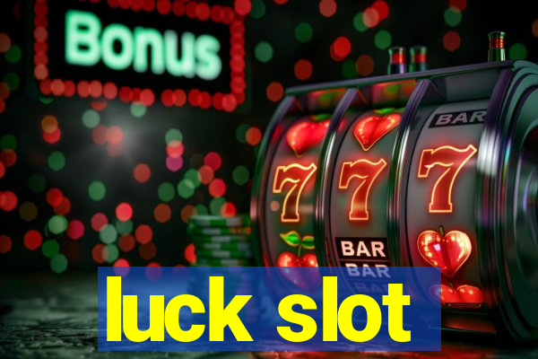 luck slot