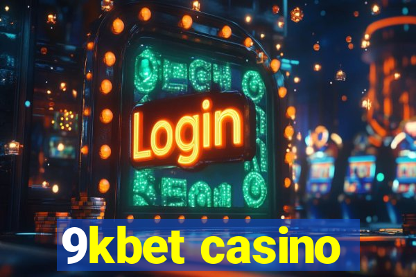 9kbet casino