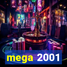 mega 2001