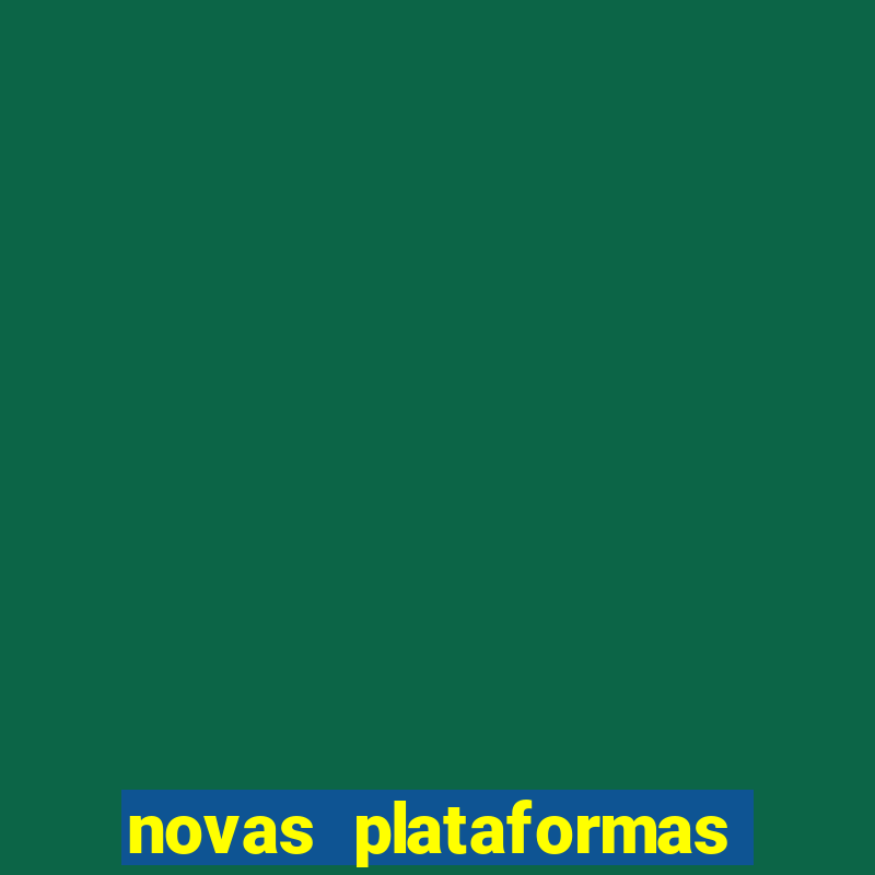 novas plataformas de cassino