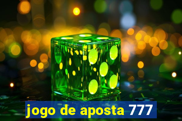 jogo de aposta 777