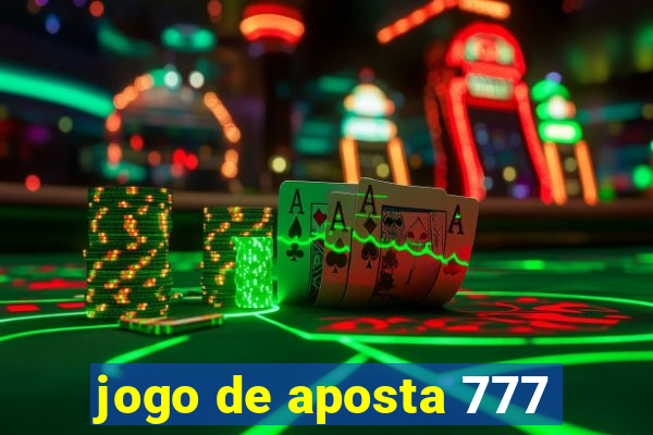 jogo de aposta 777