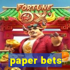 paper bets