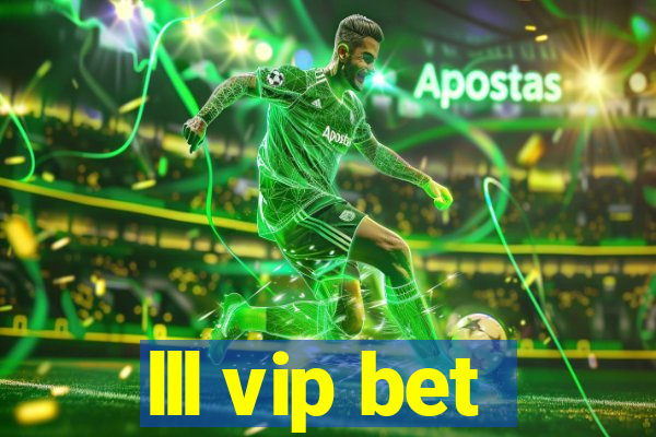 lll vip bet