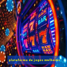 plataforma de jogos melhores