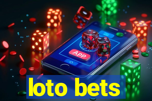 loto bets