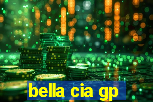 bella cia gp