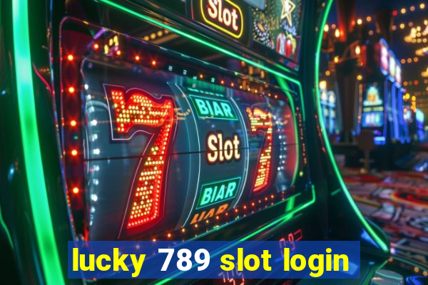 lucky 789 slot login