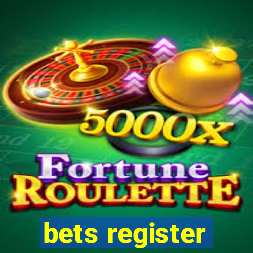 bets register