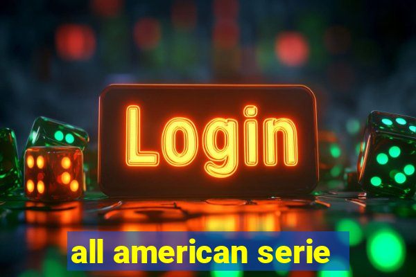 all american serie