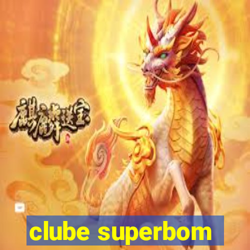 clube superbom