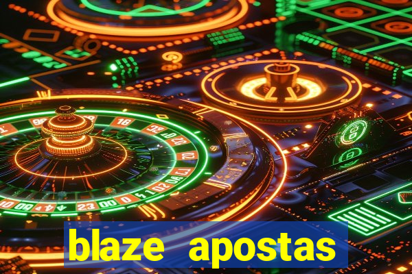 blaze apostas online blaze jogo