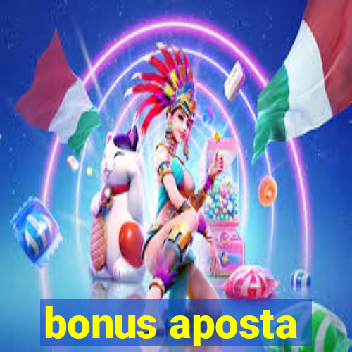 bonus aposta