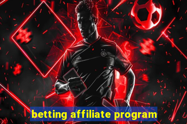 betting affiliate program