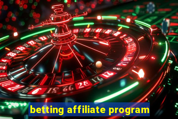 betting affiliate program