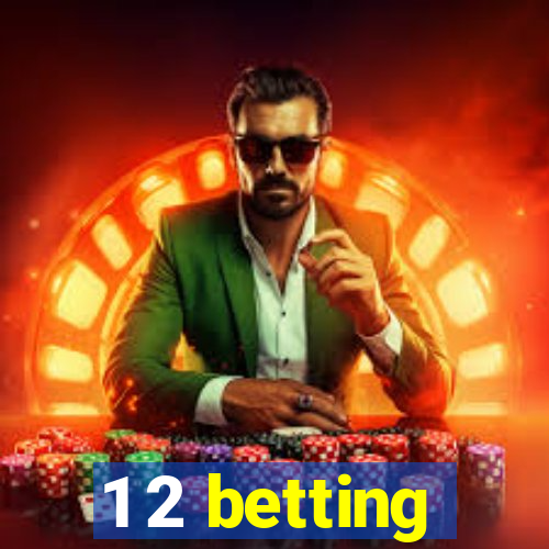 1 2 betting