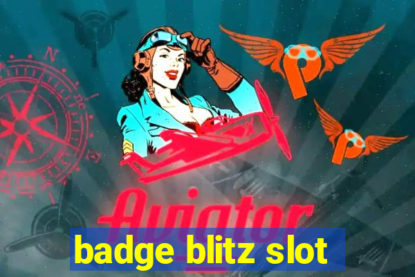 badge blitz slot