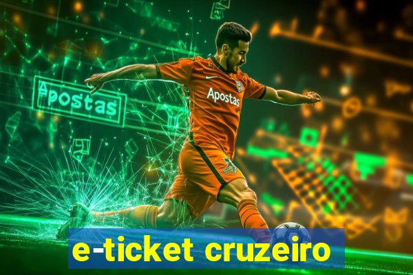 e-ticket cruzeiro